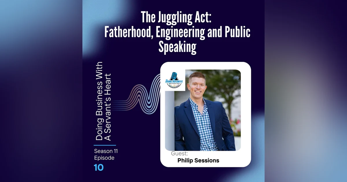 The Juggling Act: Fatherhood, Engineering and Public Speaking
