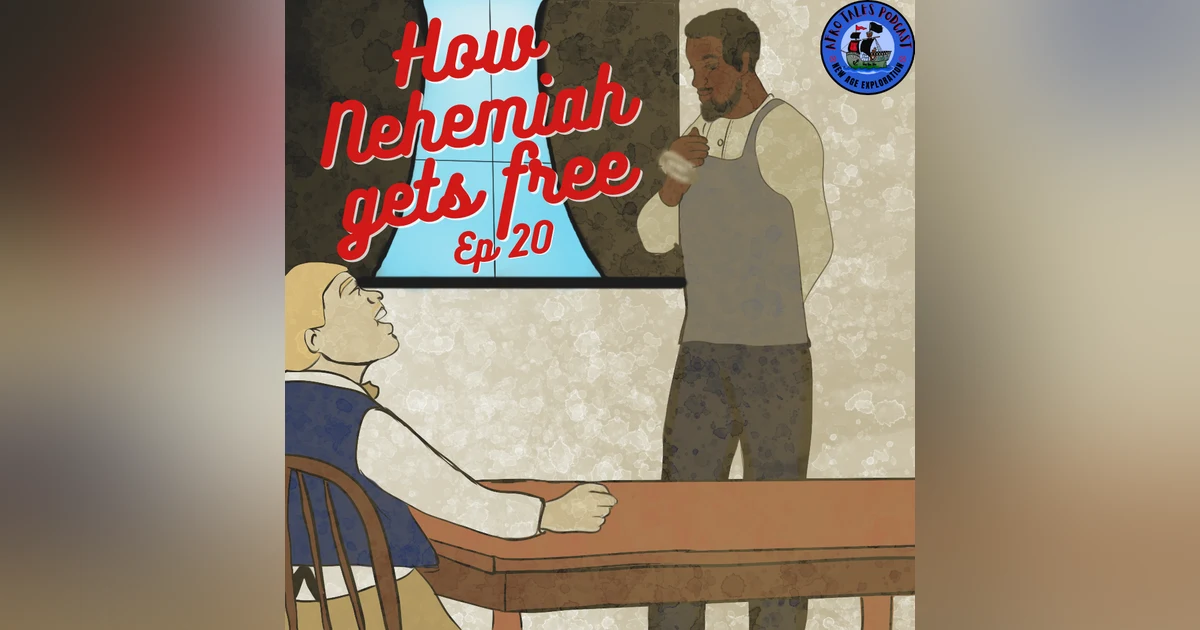 How Nehemiah Got Free