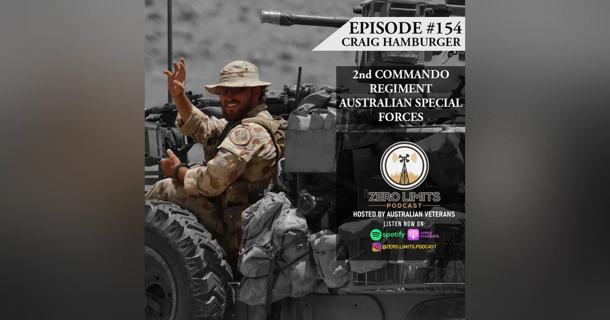 Ep. 154 Craig Hamburger 2nd Commando Regiment Australian Special Forces
