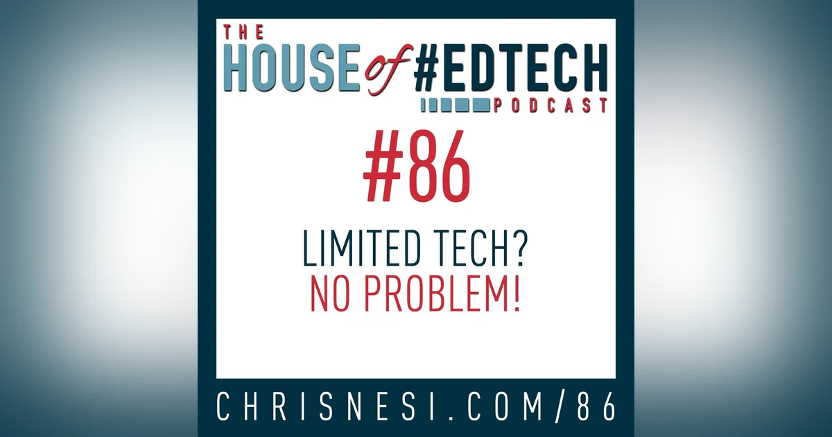 Limited Tech? No Problem! - HoET086