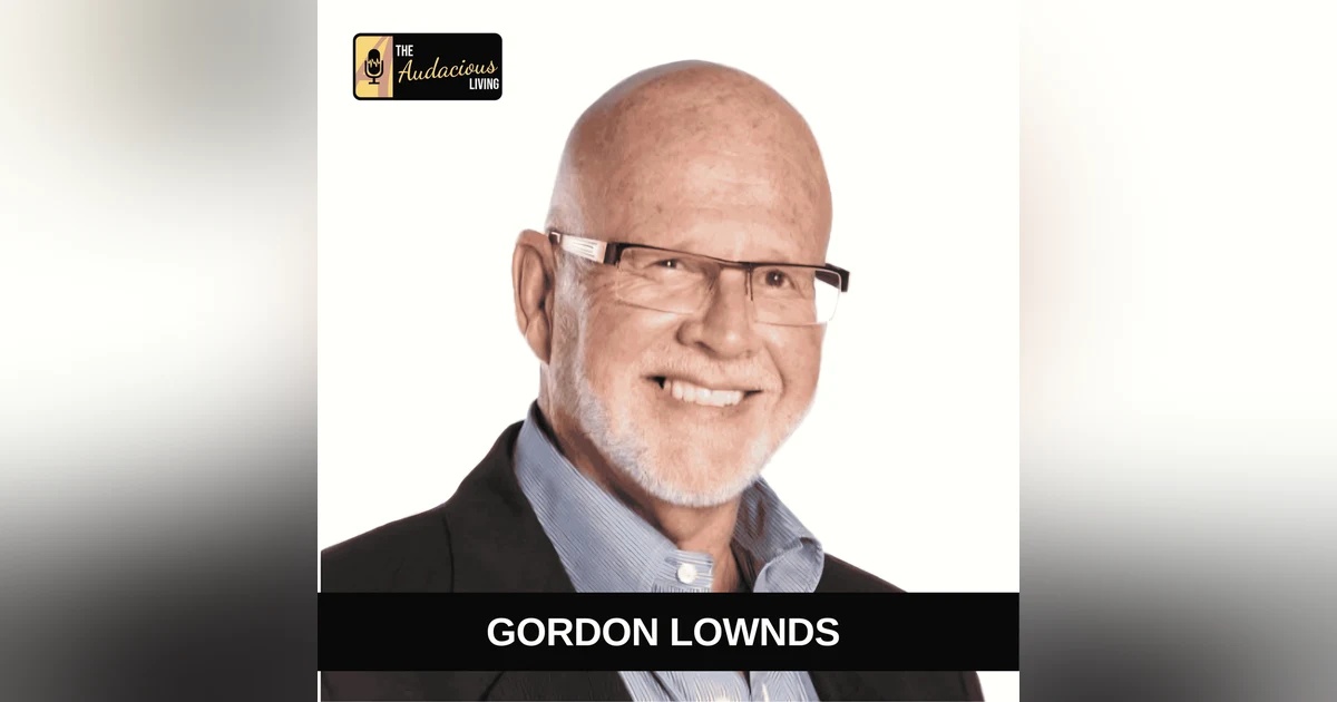 From Startup Success to Drug Addiction & Recovery: The Audacious Story of Gord Lownds