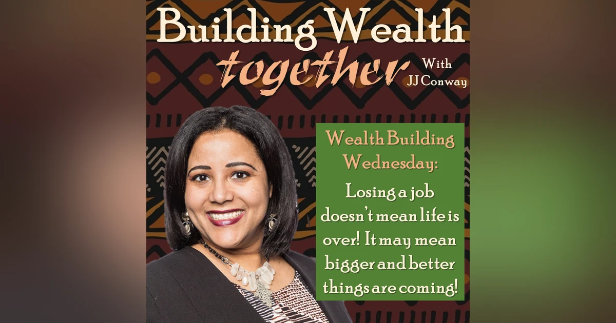 Episode 18: Wealth Building Wednesday – Are You Biased Against the Rich? Plus Money Questions about Lost Jobs, Single Moms, and Wayward Children