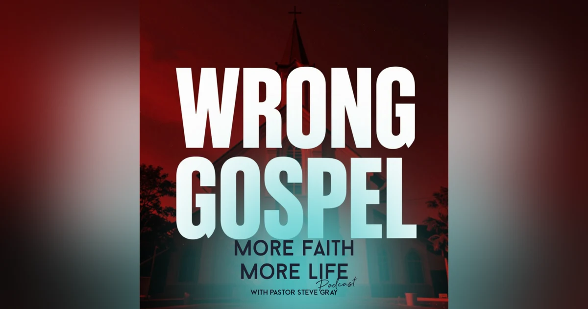 You've Been Taught the Wrong Gospel | #152