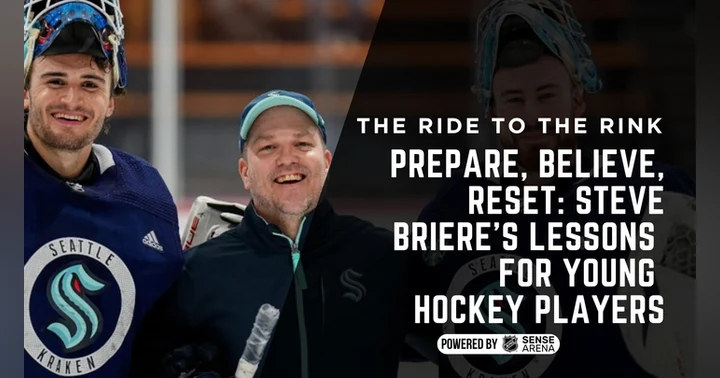 image for Prepare, Believe, Reset: Steve Briere’s Lessons for Young Hockey Players