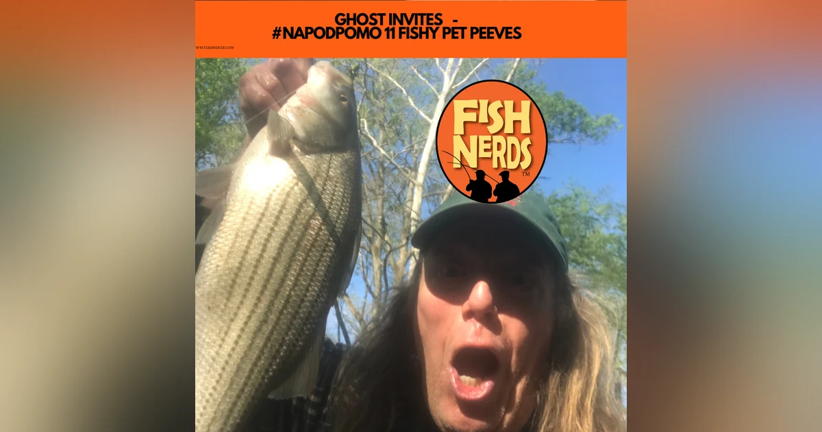 GHOST INVITES   -  #NAPODPOMO 11 FISHY PET PEEVES