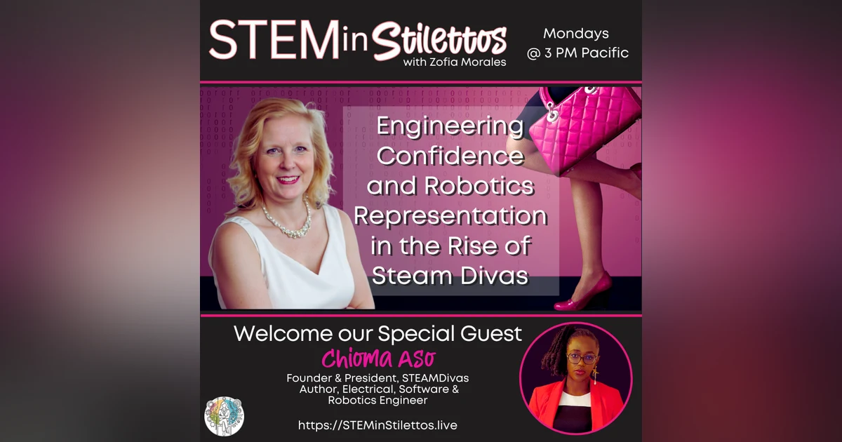 Engineering Confidence and Robotics Representation in the Rise of Steam Divas