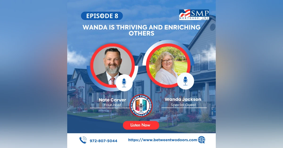 Episode 8: Wanda is Thriving and Enriching Others