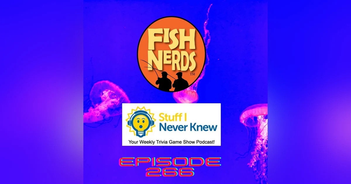 Stuff I Never Knew Trivia Podcast EP266