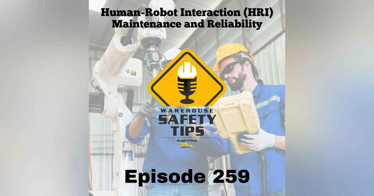 Warehouse Safety Tips | Episode 259 | Warehouse Robotics and Automation Safety - Week Four