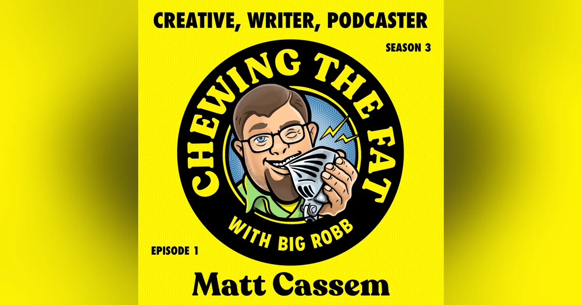 Matt Cassem, Creative, Writer, Podcaster
