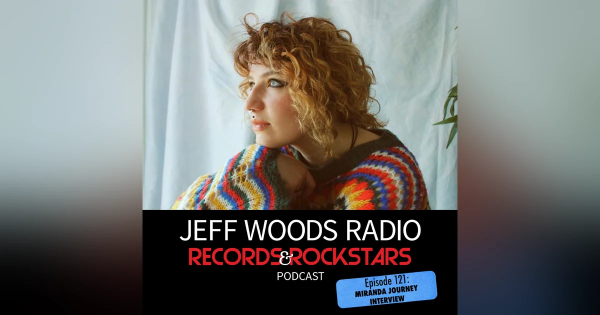 121: Miranda Journey Interview and Performance