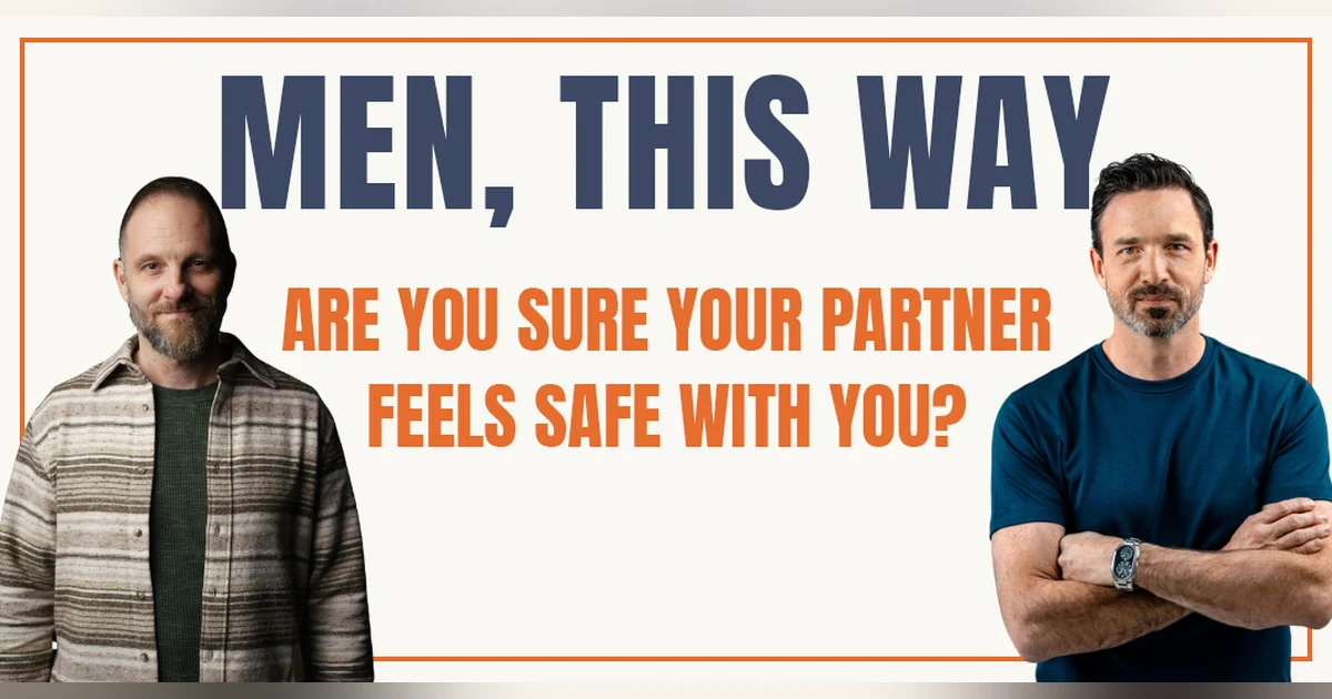 116. Are You Sure Your Partner Feels Safe With You?