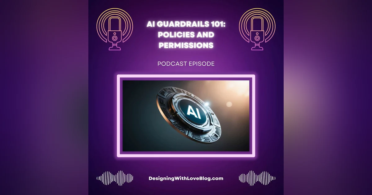 AI Guardrails 101: Policies and Permissions