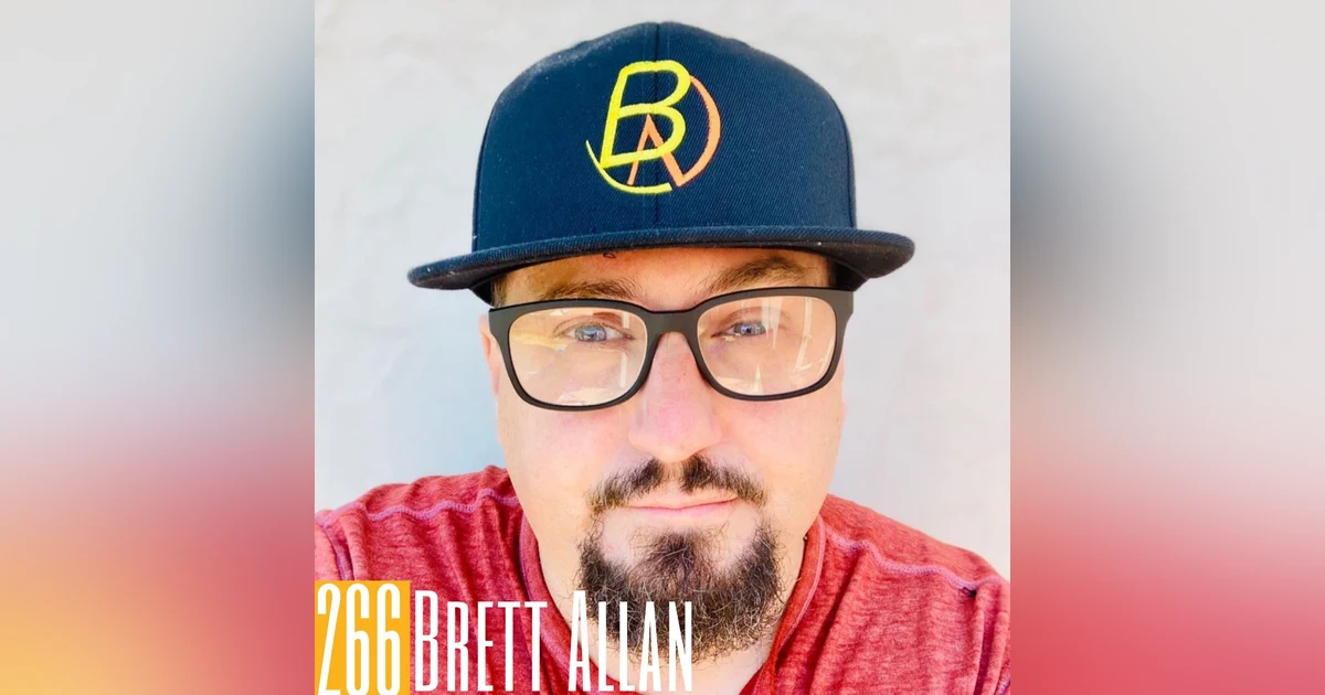 266 Brett Allan - Leaving a Legacy
