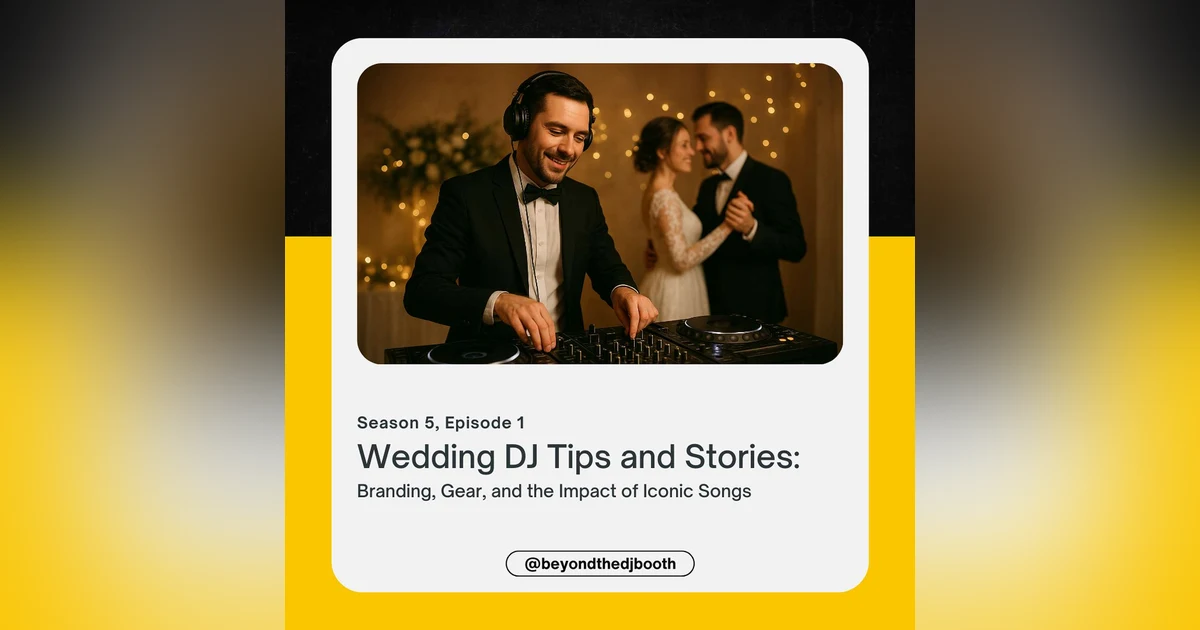 Wedding DJ Tips and Stories: Branding, Gear, and the Impact of Iconic Songs