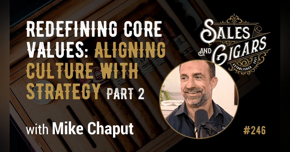 Mike Chaput: Core Values Are Not Wall Art