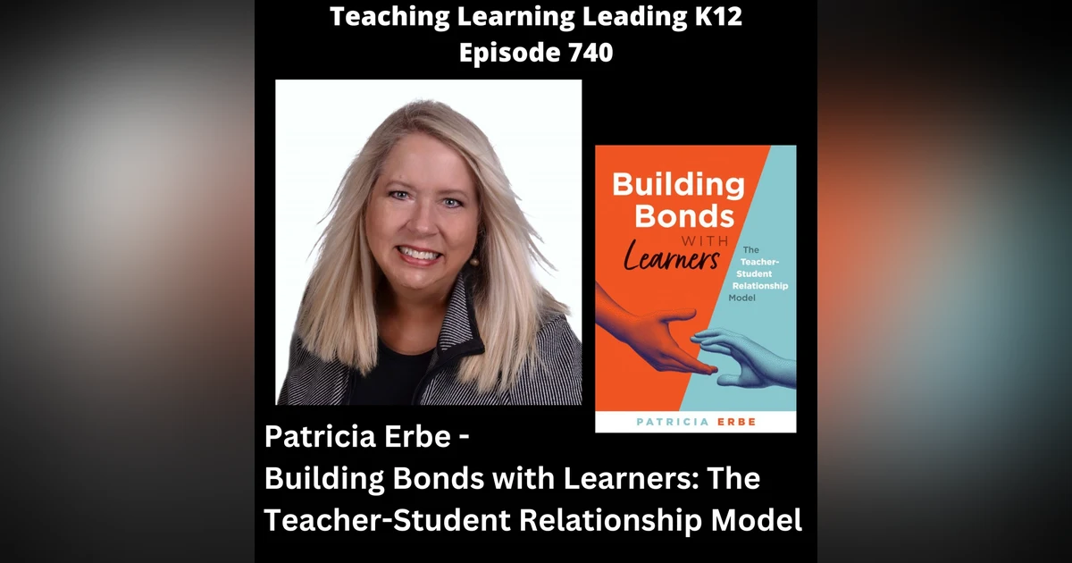 Patricia Erbe - Building Bonds with Learners: The Teacher-Student Relationship Model - 740
