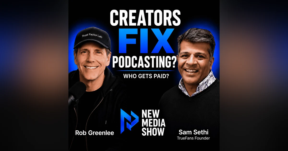Can Creator Economy Build a Better Podcasting? | Sam Sethi, TruFans #671