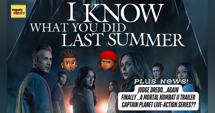 image for Episode 103: I Know What You Did Last Summer Movie Review, Mortal Kombat II finally gets a trailer, and Captain Planet is going live-action