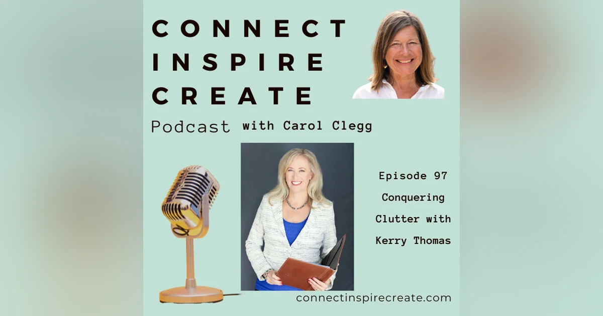 97 How to Conquer the Chaos of Clutter with Kerry Thomas