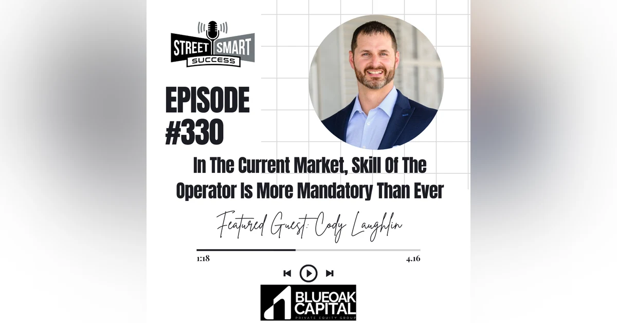 330: In The Current Market, Skill Of The Operator Is More Mandatory Than Ever