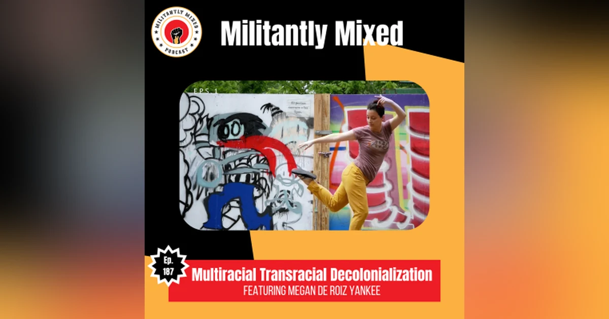 Multiracial Transracial Decolonialization