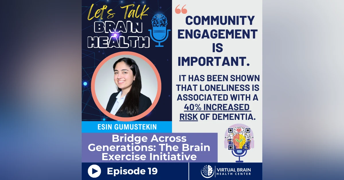 Bridge Across Generations: The Brain Exercise Initiative with Esin Gumustekin