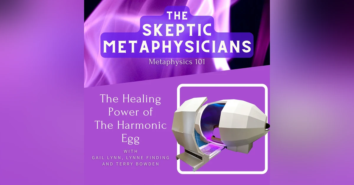 The Healing Power of the Harmonic Egg