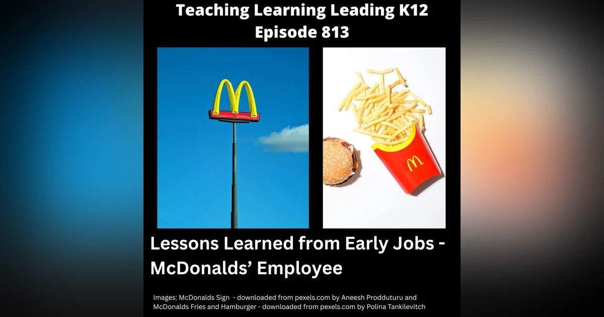 Lessons I Learned from Jobs Before My Education Career - Working at McDonalds