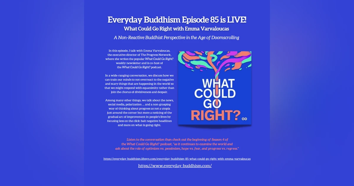 Everyday Buddhism 85 - What Could Go Right with Emma Varvaloucas