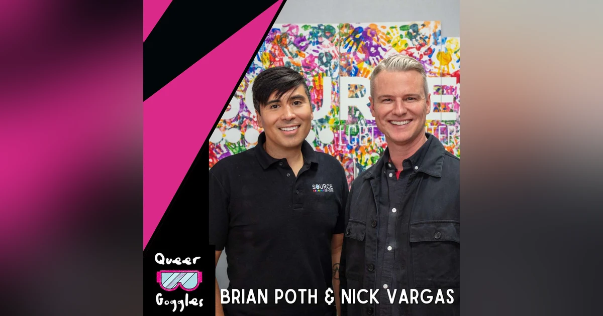 Pride in the Central Valley with Brian Poth & Nick Vargas