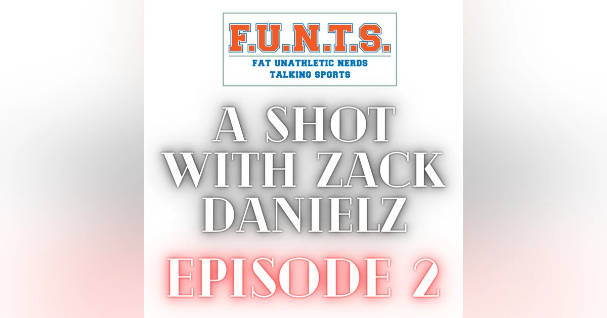 A Shot With Zack Danielz Episode 2 - Are You Ready For Some Football?