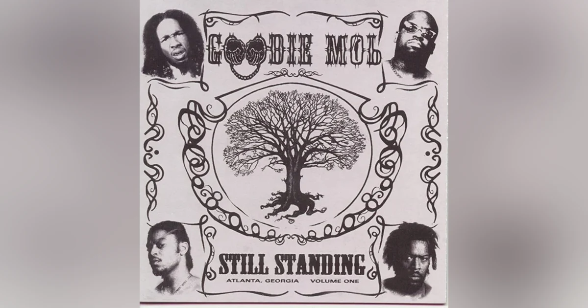 Goodie Mob: Still Standing (1998). Born and True to Atlanta