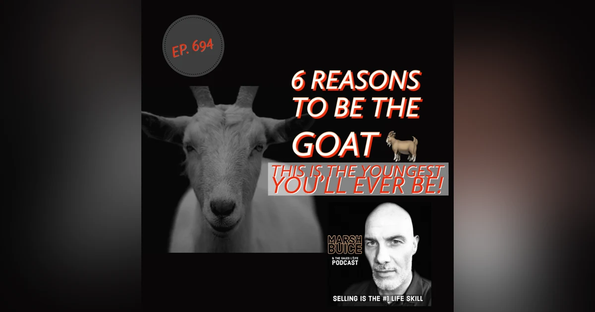 694. 6 Reasons Why You Need To Be The G.O.A.T. 🐐