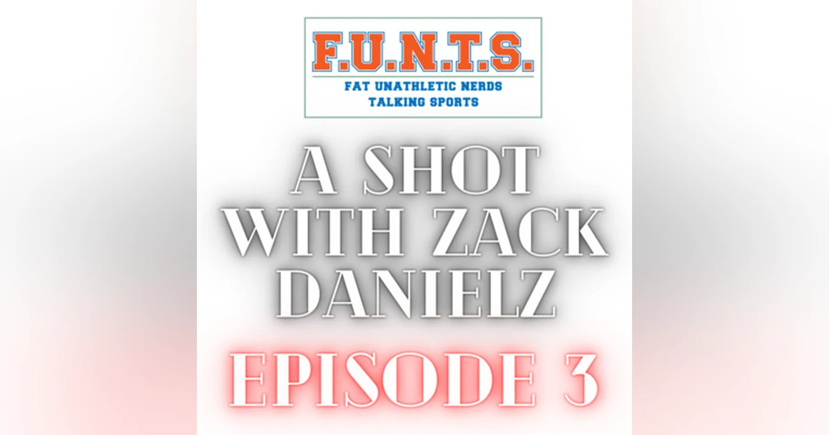 A Shot With Zack Danielz Episode 3 - Zack's Late Night 2021 Recap