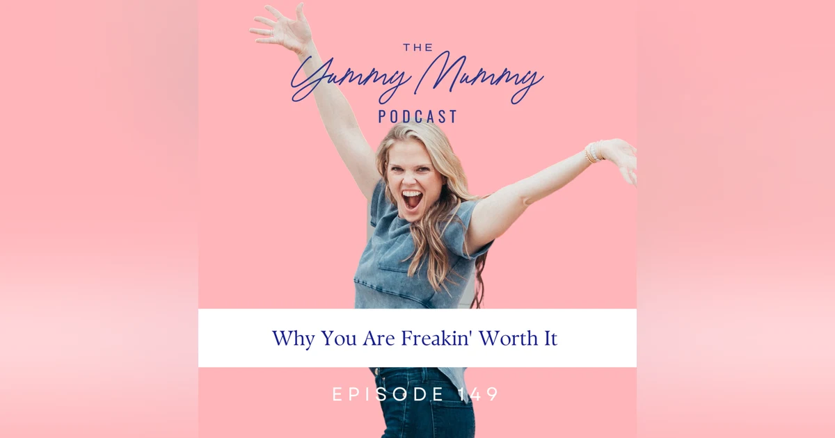 Why You Are Freakin' Worth It