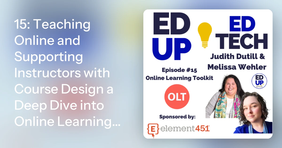 15: Teaching Online and Supporting Instructors with Course Desig…
