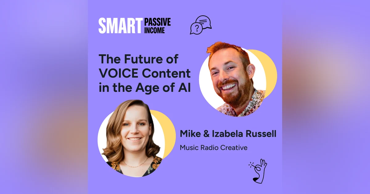 SPI 781: The Future of VOICE Content in the Age of AI with Mike and Izabela from Music Radio Creative