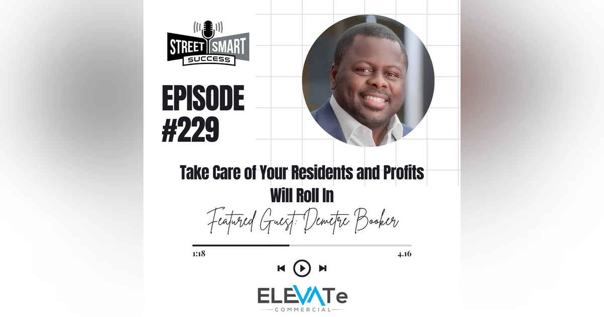 229: Take Care Of Your Residents And Profits Will Roll In