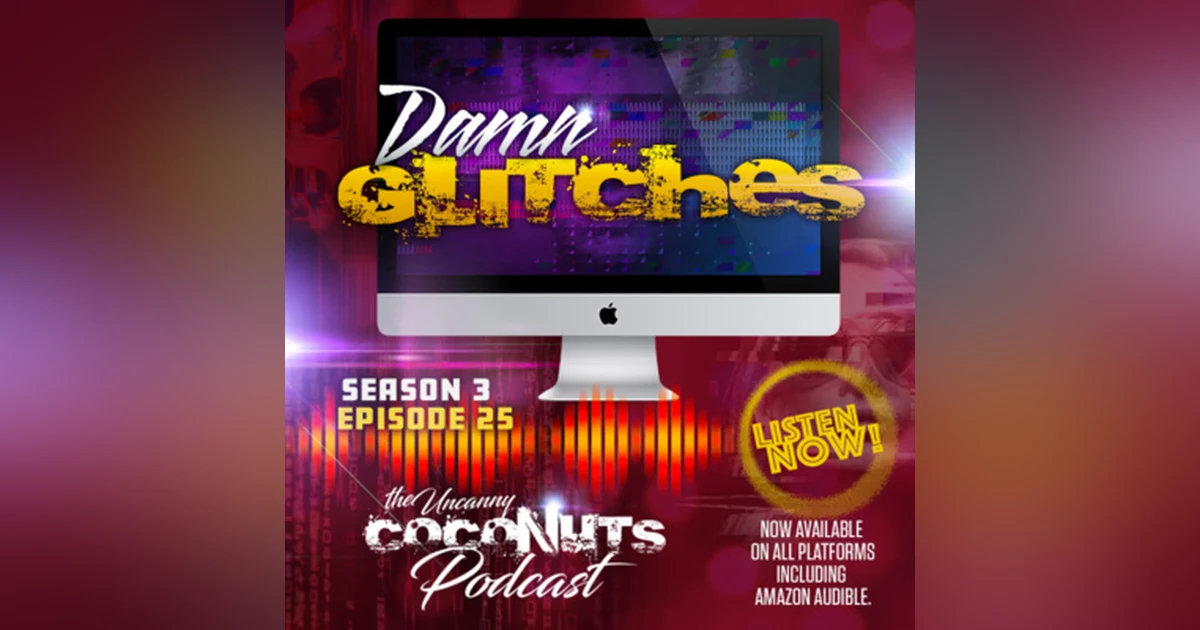 S3E25 – Damn Glitches