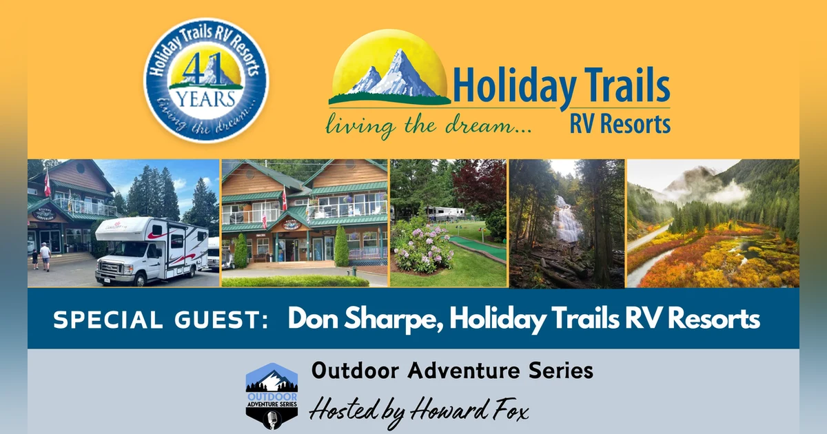 Experience British Columbia's Beauty at Holiday Trails RV Resorts