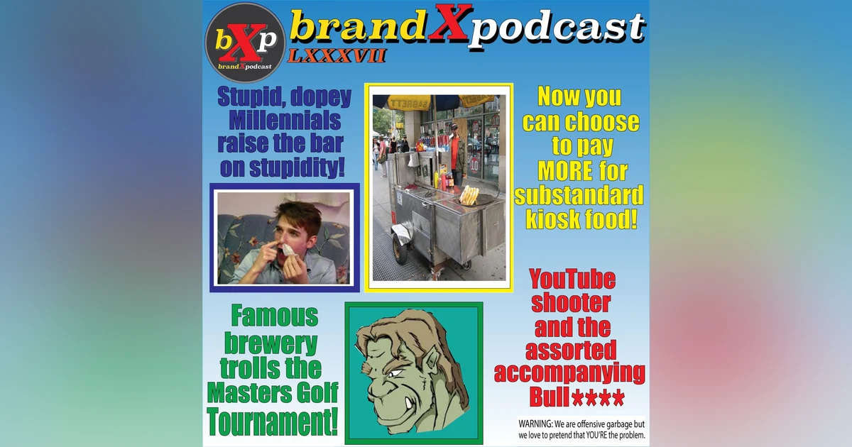 Condom Snorting and is there a White Tax? | Brand X Podcast 087