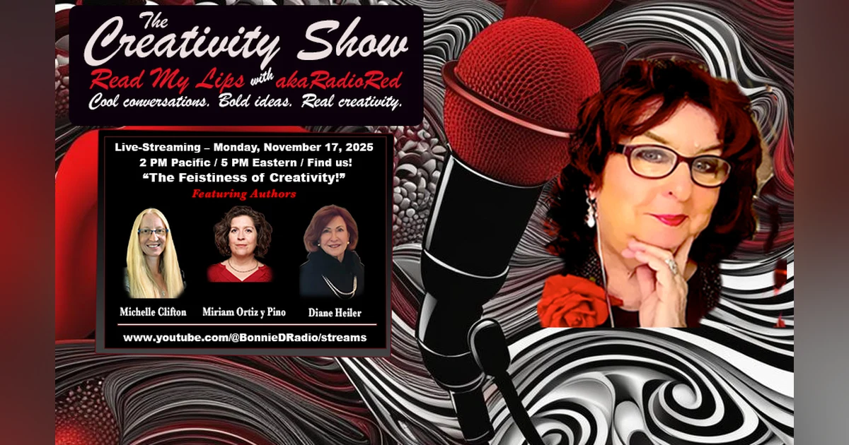 The Creativity Show: The Feistiness of Creativity!