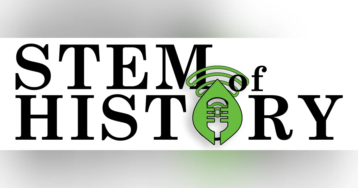 Marianne Wanamaker STEM of History Interview