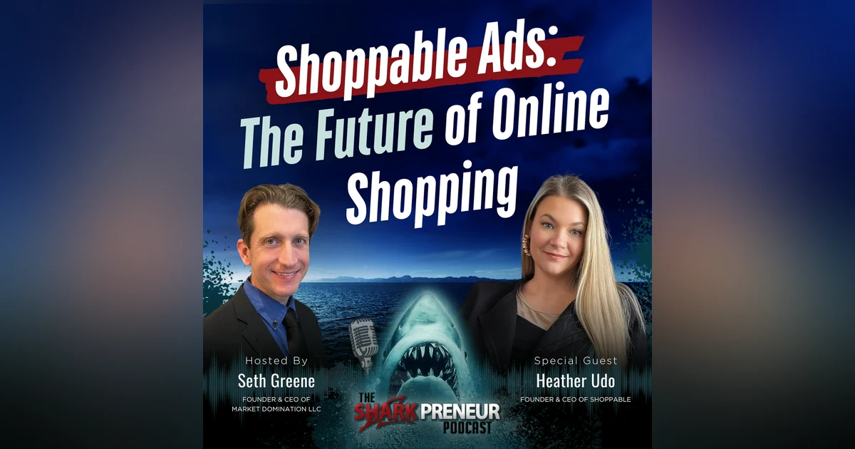 Episode 1179: Shoppable Ads: The Future of Online Shopping with Heather Udo