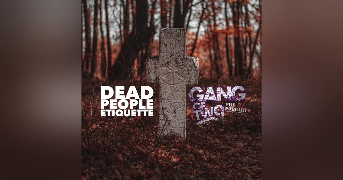 DEAD PEOPLE ETIQUETTE