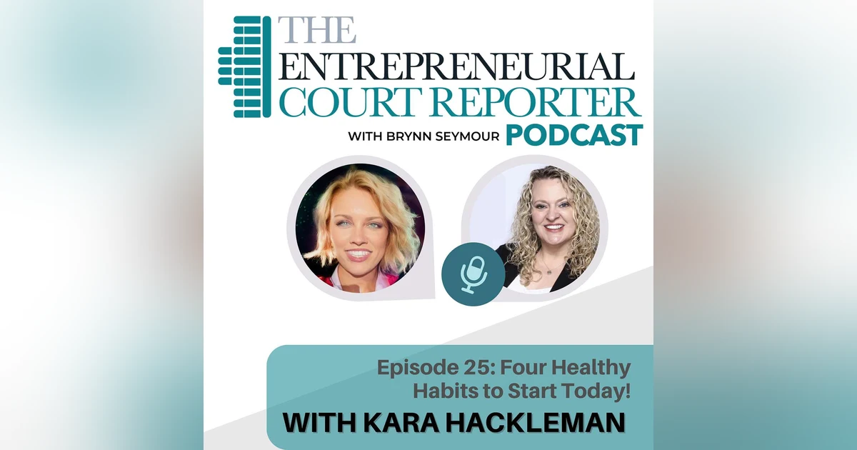 #25 Four Habits to Start Getting Healthy Today with Kara Hackelman