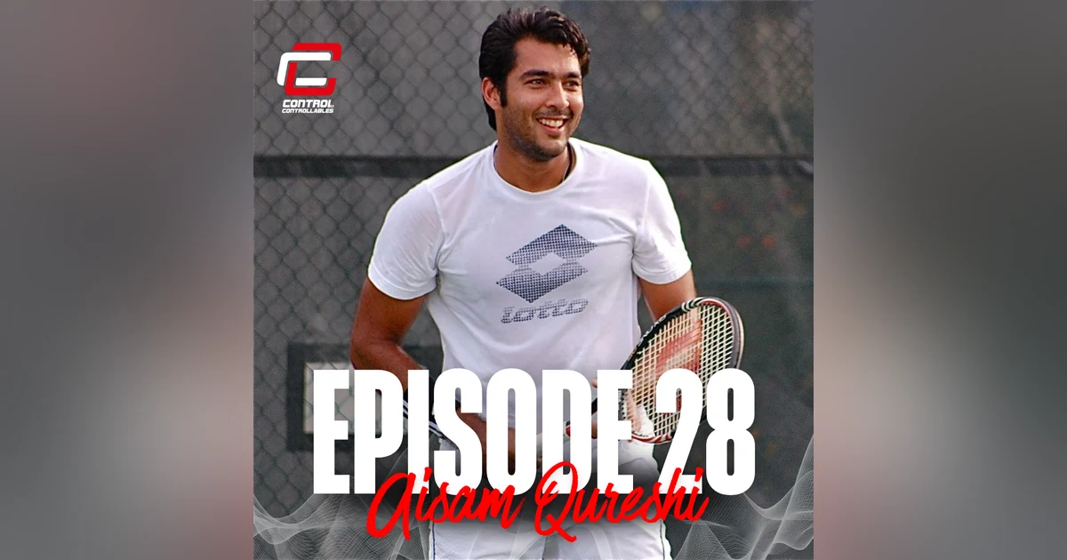 Episode 28: Aisam Qureshi - Humanity first.. Tennis second!