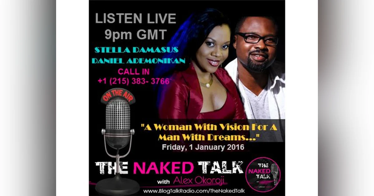 The Woman With Vision For A Man With Dreams w/ Guest - Stella Damasus & DaBishop