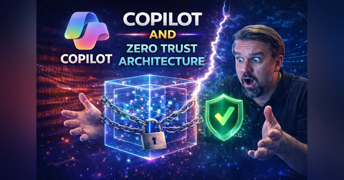 Copilot and Zero Trust Architecture: A Complete Guide for Secure Adoption